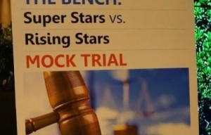 Mock Trial “Super Stars vs. Rising Stars”